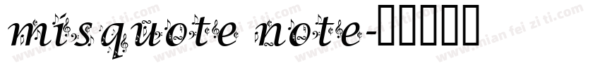 misquote note字体转换